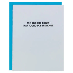 Too Old for TikTok Greeting Card
