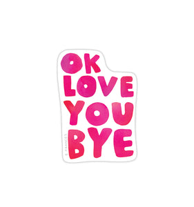 Okloveyoubye