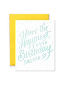 Happiest Dang Birthday Greeting Card