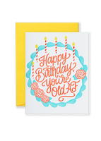 Old AF Birthday Greeting Card