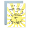 Literal Ray of Sunshine Greeting Card