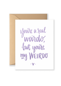 Real Weirdo Greeting Card