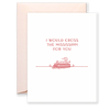 Cross the Mississippi Greeting Card
