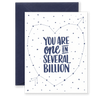 One in Several Billion Greeting Card