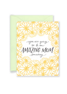 Amazing Mom Someday Greeting Card