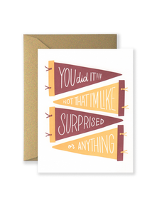 SPECIAL EDITION You Did It! Greeting Card - Maroon and Gold