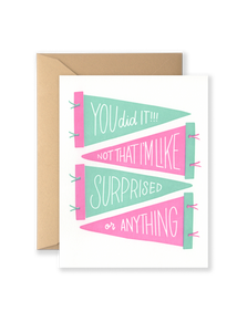 You Did It! Greeting Card