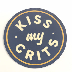 Kiss My Grits Sticker