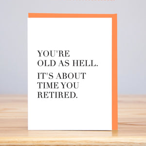 You're old as hell