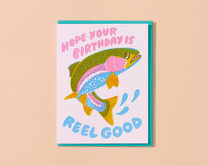 Reel Good (Trout) Letterpress Fish Birthday Card - Made in USA - Spring, Summer Birthday