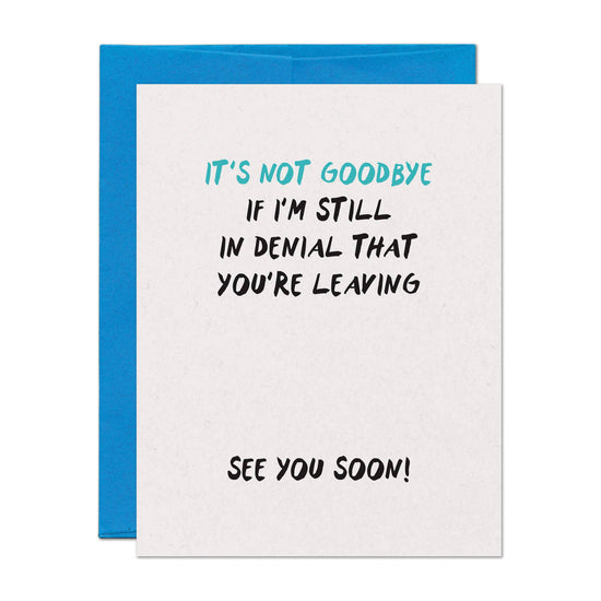Goodbye Denial Card