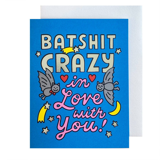 Batshit Crazy In Love