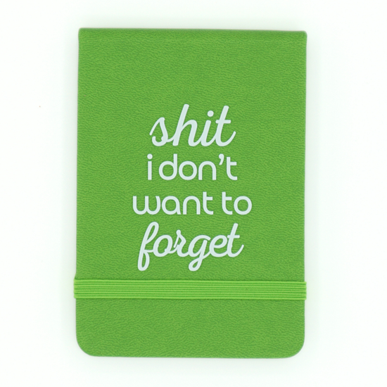 Leatherette Pocket Journal Shit I Don't Want to Forget