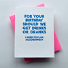 Drinks or Dranks? - Adult birthday, frienship, humor
