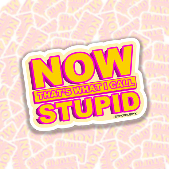 Now That's What I Call Stupid Sticker