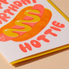 Happy Birthday Hottie Letterpress Card - Hot Dog- Made in USA