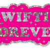 Swiftie Forever Die Cut Sticker