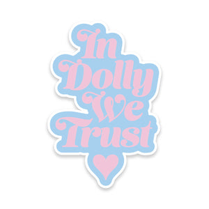 In Dolly We Trust Sticker