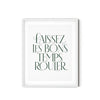 Laissez Les Bons Temps Rouler Serif Art Print