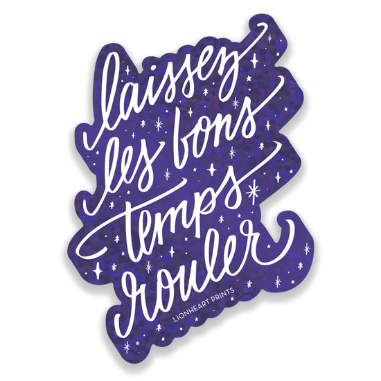 Laissez Les Bons Temps Rouler Holographic Sticker