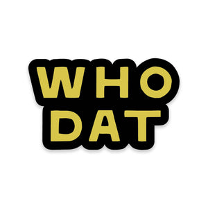 Who Dat Sticker