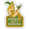 Literally Just a Showgirl Sticker – Retro Glitter Vegas