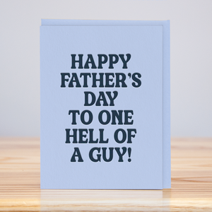 Father's Day Hell of a Guy Letterpress