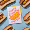 Happy Birthday Hottie Letterpress Card - Hot Dog- Made in USA