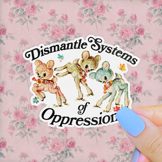 Dismantle Systems of Oppression Kitsch Sticker, Retro Deer: 3”