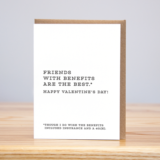 Friends With Benefits Valentine's Day (Letterpress)