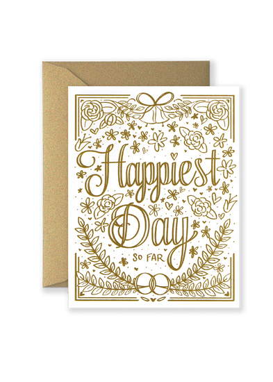 Happiest Day So Far Greeting Card