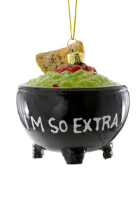I'm So Extra (Guac) Ornament