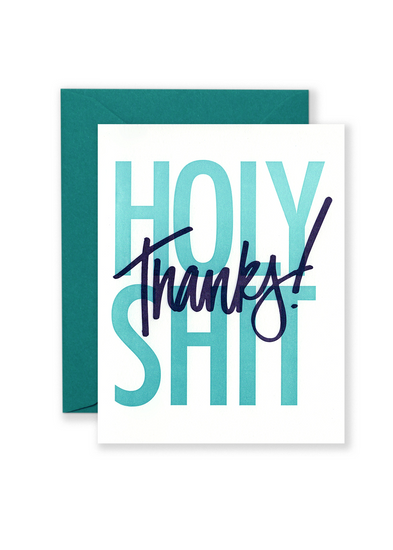 HOLY SHIT Thanks! Greeting Card