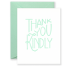 Thank You Kindly Greeting Card
