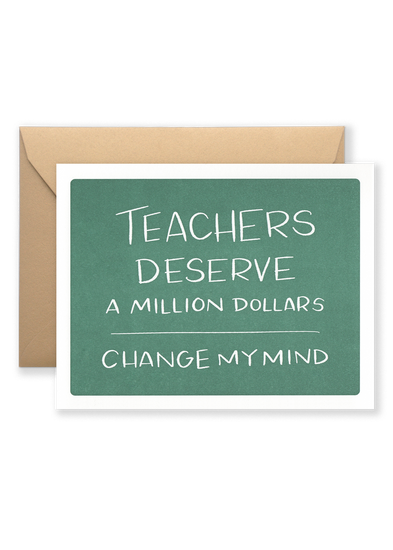 Teachers Deserve Greeting Card