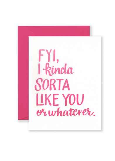 Kinda Sorta Like You Greeting Card