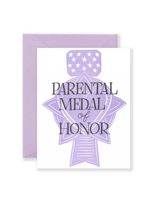 Parental Medal of Honor Greeting Card