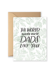 More Dads Like You Greeting Card