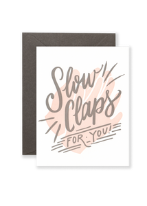 Slow Claps Greeting Card