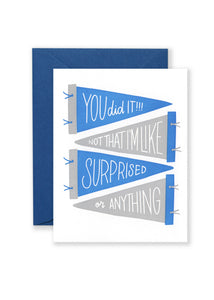 SPECIAL EDITION You Did It! Greeting Card - Blue and Grey