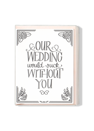 Our Wedding Would Suck Without You Boxed Set