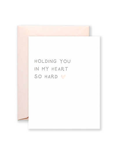 Holding You In My Heart So Hard Greeting Card