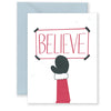 Believe Greeting Card