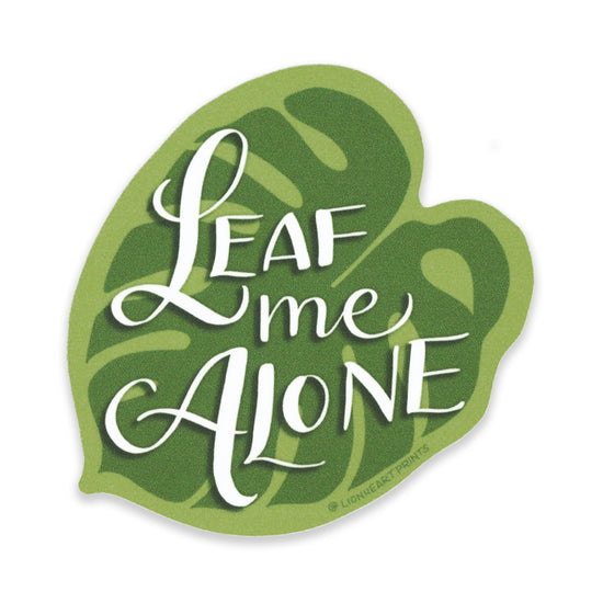 Leaf Me Alone Sticker