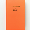 Everything is Fine Journal