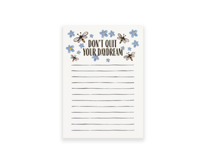 Don’t Quit Your Daydream Lined Notepad