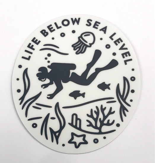 Life Below Sea Level Sticker