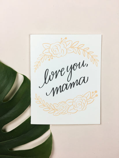 Love You, Mama Greeting Card
