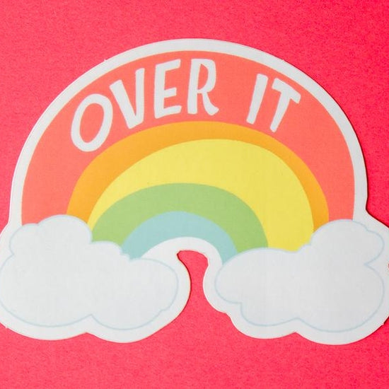 Over It Rainbow Sticker